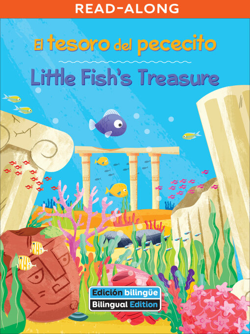 Title details for El tesoro del pececito / Little Fish's Treasure by Kathy Broderick - Available